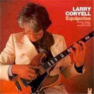 Larry Coryell - Equipoise