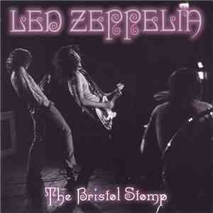 Led Zeppelin - The Bristol Stomp