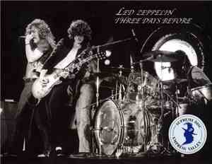 Led Zeppelin - Three Days Before