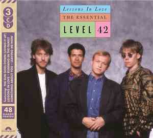 Level 42 - Lessons In Love - The Essential Level 42