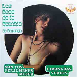 Los Ases De Durango - Son Tus Perjumenes Mujer Y Limonadas Verdes
