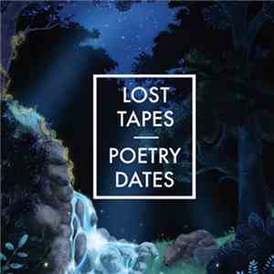 Lost Tapes  - Poetry Dates