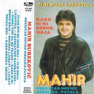 Mahir Bureković, Orkestar Novice Nikolića - Patala - Ti Si Moja Ljepotica