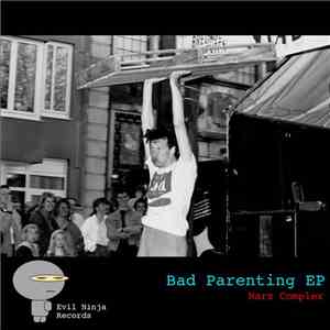 Mars Complex - Bad Parenting EP
