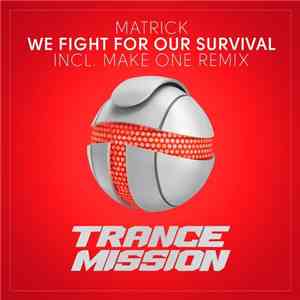MatricK - We Fight For Our Survival