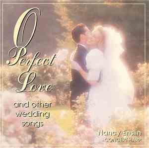 Nancy Enslin - O Perfect Love And Other Wedding Songs