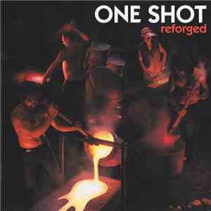 One Shot  - Reforged