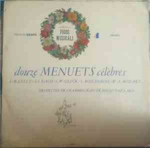 Orchestre De Chambre Jean-François Paillard - Douze Menuets Célèbres
