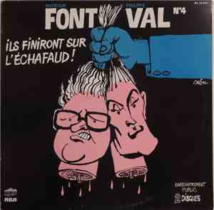 Patrick Font / Philippe Val - N°4 / Ils Finiront Sur L'Echafaud!