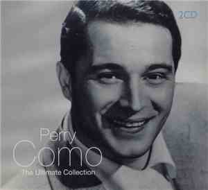 Perry Como - The Ultimate Collection