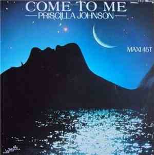 Priscilla Johnson - Come To Me