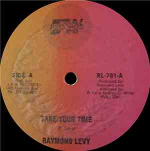 Raymond Levy - Take Your Time