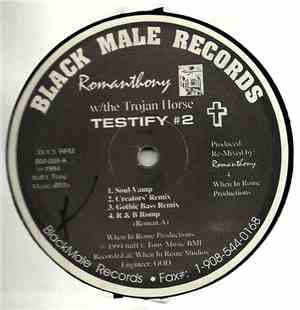Romanthony w/ The Trojan Horse - Testify #2