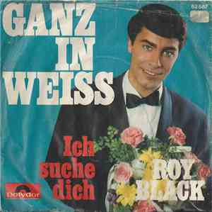 Roy Black - Ganz In Weiss