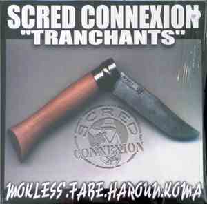 Scred Connexion - Tranchants / Partis De Rien