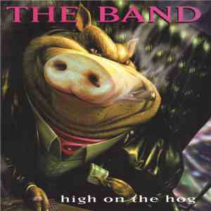 The Band - High On The Hog