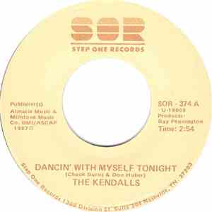 The Kendalls - Dancin' With Myself Tonight / A Whole Lot To Lose