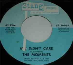 The Moments - If I Didn't Care / You Make Me Feel Good
