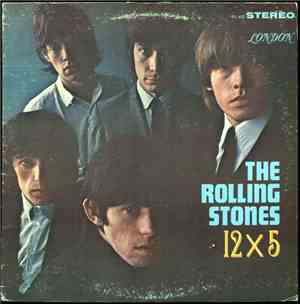 The Rolling Stones - 12 X 5