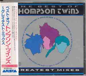 Thompson Twins - The Best Of Thompson Twins / Greatest Mixes