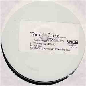 Tom De Lûxe Presents Waterhouse - Ma' Definition Of House E.P.
