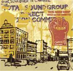 Total Sound Group Direct Action Committee - Party Platform... Our Schedule Is Change!