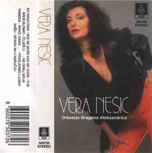 Vera Nešić, Orkestar Dragana Aleksandrića - Vera Nešić