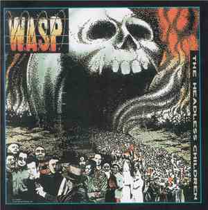 W.A.S.P. - The Headless Children