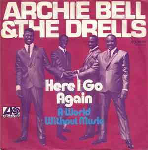 Archie Bell & The Drells - Here I Go Again