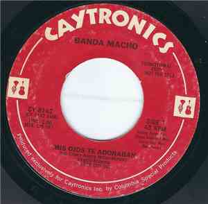 Banda Macho - Mis Ojos Te Adoraban/Vueltas Y Veltas
