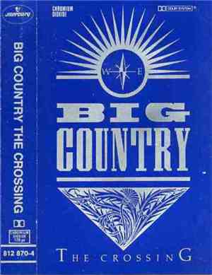 Big Country - The Crossing