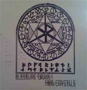 Blessure Grave / Twin Crystals - Blessure Grave / Twin Crystals Split
