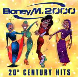 Boney M. 2000 - 20th Century Hits