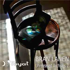 Bran Lanen - Unreleased Archives 2