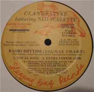 Clandestine Featuring Ned Sublette - Radio Rhythm (S-I-G-N-A-L S-M-A-R-T)