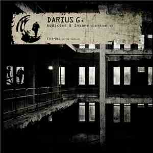 Darius G. - Addicted & Insane