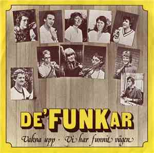 De'Funkar - Vakna Upp - Vi Har Funnit Vägen