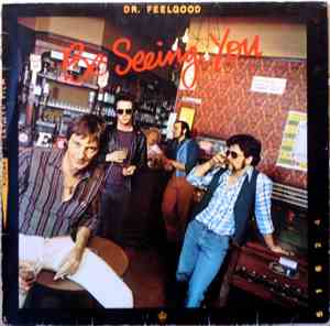 Dr. Feelgood - Be Seeing You