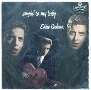 Eddie Cochran With The Johnny Mann Orchestra And Chorus - Singin' To My Baby