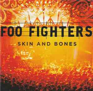 Foo Fighters - Skin And Bones