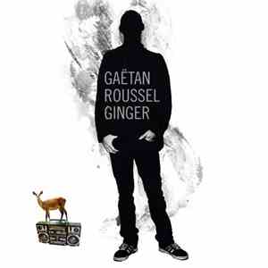 Gaëtan Roussel - Ginger