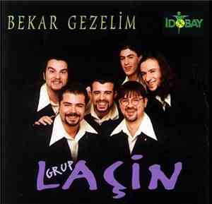 Grup Laçin - Bekar Gezelim