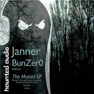 Janner & BunZer0 - The Mutoid EP