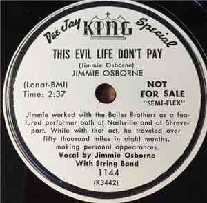 Jimmie Osborne - This Evil Life Don't Pay / Don't Slam The Door
