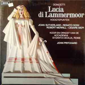 Joan Sutherland - Lucia di Lammermoor, Highlights