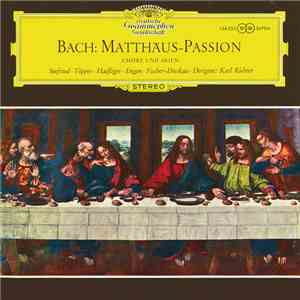 Johann Sebastian Bach - Matthaus - Passion, Chore Und Arien
