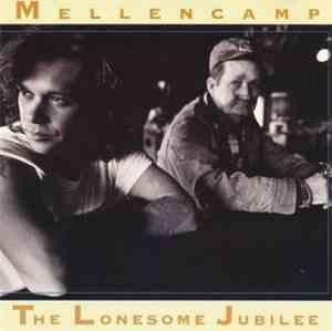 John Cougar Mellencamp - The Lonesome Jubilee