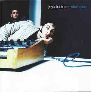 Joy Electric - Robot Rock