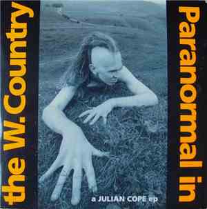 Julian Cope - Paranormal In The W. Country