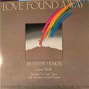 Lanny Wolfe, Sandi Patty, Vanessa Bell Armstrong, Linda Dove, Kim Noblitt - Love Found A Way